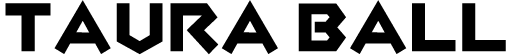 TAURA BALL